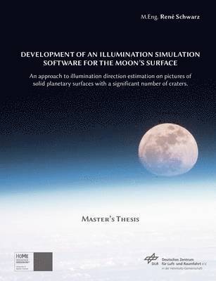 Development of an Illumination Simulation Software for the Moon's Surface