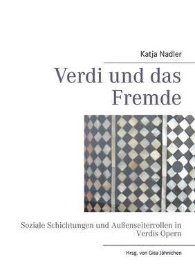 Katja Nadler, Gisa Jähnichen - Verdi und das Fremde, Häftad