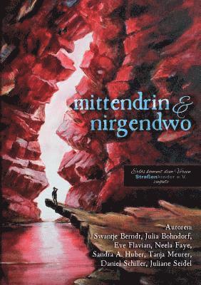 Swantje Berndt, Julia Bohndorf, Eve F Flavian, S. Berndt - Mittendrin und nirgendwo, Häftad. Tillgänglighet: Lägg i varukorg