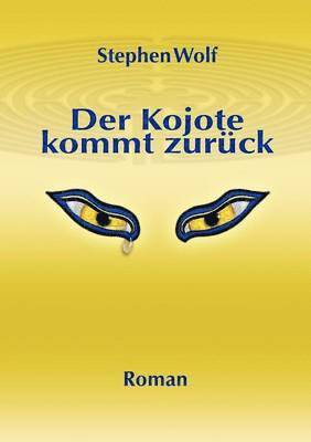 Stephen Wolf - Kojote kommt zurück, Häftad