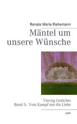 Renate Maria Riehemann - Mäntel um unsere Wünsche, Häftad. Tillgänglighet: Lägg i varukorg