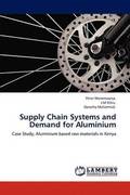 Supply Chain Systems and Demand for Aluminium