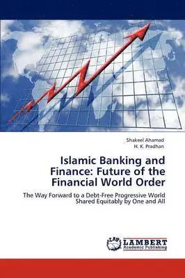 Shakeel Ahamad, H K Pradhan - Islamic Banking and Finance, Häftad. Tillgänglighet: Lägg i varukorg