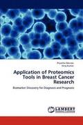 Application of Proteomics Tools in Breast Cancer Research