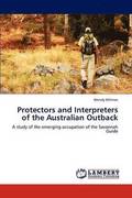Protectors and Interpreters of the Australian Outback