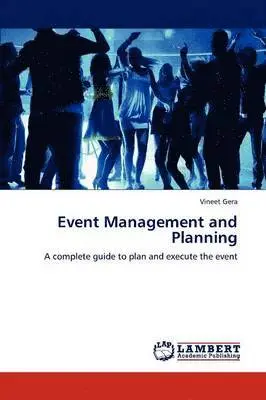 Vineet Gera - Event Management and Planning, Häftad. Tillgänglighet: Lägg i varukorg