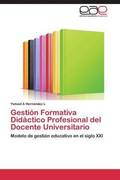 Gestion Formativa Didactico Profesional del Docente Universitario