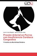 Presion Arterial En Perros Con Insuficiencia Cardiaca Congestiva