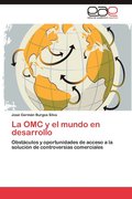 La Omc y El Mundo En Desarrollo