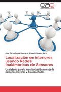 Localizacion En Interiores Usando Redes Inalambricas de Sensores