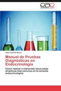 Manual de Pruebas Diagnosticas En Endocrinologia