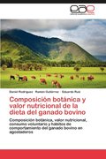 Composicion Botanica y Valor Nutricional de La Dieta del Ganado Bovino