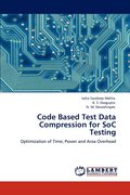 Code Based Test Data Compression for SoC Testing