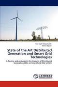 State of the Art Distributed Generation and Smart Grid Technologies