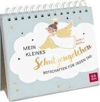 Mein kleines Schutzengelchen - Botschaften für jeden Tag
