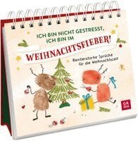 Ich bin nicht gestresst, ich bin im Weihnachtsfieber!