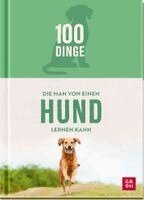 Groh Verlag - 100 Dinge, die man von einem Hund lernen kann, Inbunden. Tillgänglighet: Lägg i varukorg