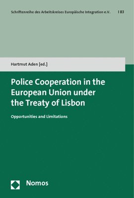 Hartmut Aden - Police Cooperation in the European Union Under the Treaty of Lisbon: Opportunities and Limitations, Häftad. Tillgänglighet: Lägg i varukorg