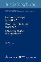 Yves Emery, Lorenzo G. De Santis - Peut-On Manager La Justice? / Kann Man Die Justiz Managen? / Can We Manage the Judiciary?, Häftad. Tillgänglighet: Lägg i varukorg