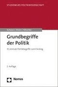 Grundbegriffe Der Politik: 33 Zentrale Politikbegriffe Zum Einstieg