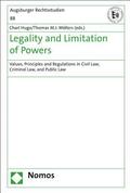 Legality and Limitation of Powers: Values, Principles and Regulations in Civil Law, Criminal Law, and Public Law