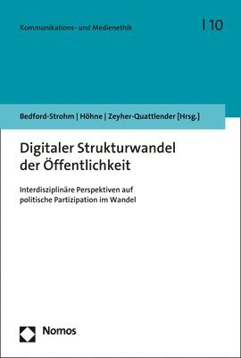Jonas Bedford-Strohm, Florian Hohne - Digitaler Strukturwandel Der Offentlichkeit: Interdisziplinare Perspektiven Auf Politische Partizipation Im Wandel, Häftad