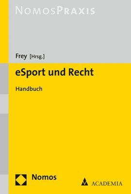Dieter Frey - Esport Und Recht: Handbuch, Häftad