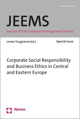 Loreta Tauginiene - Corporate Social Responsibility and Business Ethics in Central and Eastern Europe: Journal of East European Management Studies (Jeems) - Special Issue, Häftad