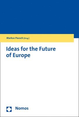 Markus Pausch - Perspectives for Europe: Historical Concepts and Future Challenges, Häftad