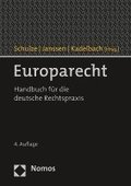 Europarecht: Handbuch Fur Die Deutsche Rechtspraxis