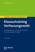 Klausurtraining Verfassungsrecht: Grundstrukturen / Prufungsschemata / Formulierungsvorschlage