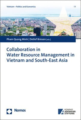 Pham Quang Minh, Detlef Briesen - Collaboration in Water Resource Management in Vietnam and South-East Asia, Häftad. Tillgänglighet: Lägg i varukorg
