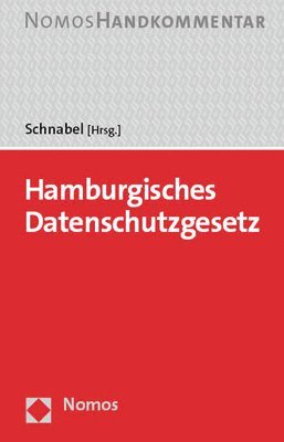 Christoph Schnabel - Hamburgisches Datenschutzgesetz: Handkommentar, Inbunden