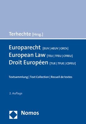 Jorg Philipp Terhechte, Jörg Philipp Terhechte - Europarecht (Euv/Aeuv/Grch) - European Law (Teu/Tfeu/Cfreu) - Droit Europeen (Tue/Tfue/Cdfeu): Textsammlung - Text Collection - Recueil de Textes, Häftad