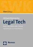 Stichwortkommentar Legal Tech: Recht / Geschaftsmodelle / Technik