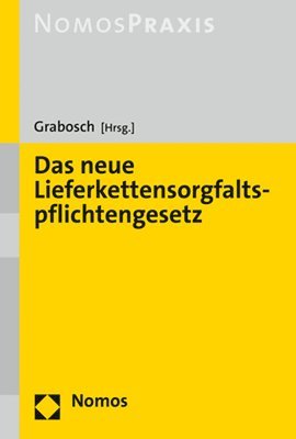 Robert Grabosch - Das Neue Lieferkettensorgfaltspflichtengesetz, Häftad