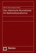 Das Rheinische Nurnotariat Im Nationalsozialismus