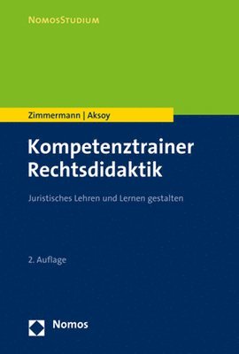 Derya Aksoy, Achim Zimmermann - Kompetenztrainer Rechtsdidaktik: Juristisches Lehren Und Lernen Gestalten, Häftad