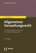 Allgemeines Verwaltungsrecht: Mit Verwaltungsprozessrecht Und Staatshaftungsrecht
