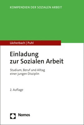 Peter Locherbach, Ria Puhl - Einladung Zur Sozialen Arbeit: Studium, Beruf Und Alltag Einer Jungen Disziplin, Häftad