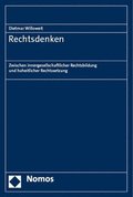 Rechtsdenken: Zwischen Innergesellschaftlicher Rechtsbildung Und Hoheitlicher Rechtssetzung
