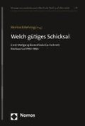 Welch Gutiges Schicksal: Ernst-Wolfgang Bockenforde/Carl Schmitt: Briefwechsel 1953-1984