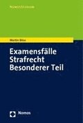 Examensf�lle Strafrecht Besonderer Teil