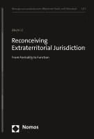 Kevin Li - Reconceiving Extraterritorial Jurisdiction: From Formality to Function, Inbunden