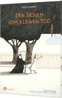 Kitty Crowther - Der Besuch vom kleinen Tod, Inbunden