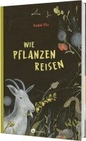 Isabel Pin - Wie Pflanzen reisen, Inbunden. Tillgänglighet: Lägg i varukorg
