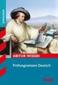 Abitur-Wissen - Deutsch Pr�fungswissen Oberstufe