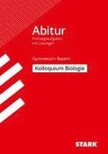 Abitur-Prfungsaufgaben Gymnasium Bayern. Mit Lsungen / Biologie Kolloquium