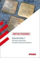 STARK Abitur-Training - Geschichte Band 1 - NRW, Häftad