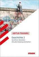 STARK Abitur-Training - Geschichte Band 2 - NRW, Häftad